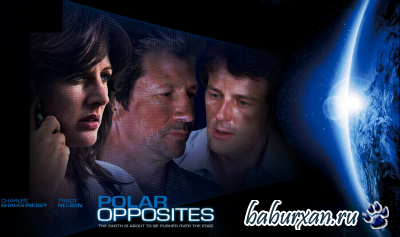  / Polar Opposites (2008) DVDRip