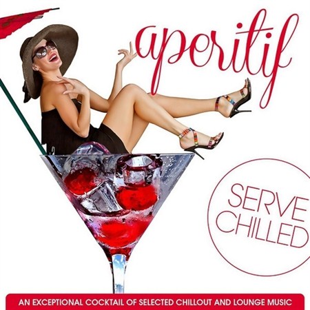 Aperitif Serve Chilled (2013)