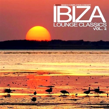 Ibiza Lounge Classics Vol. 2 (2013)