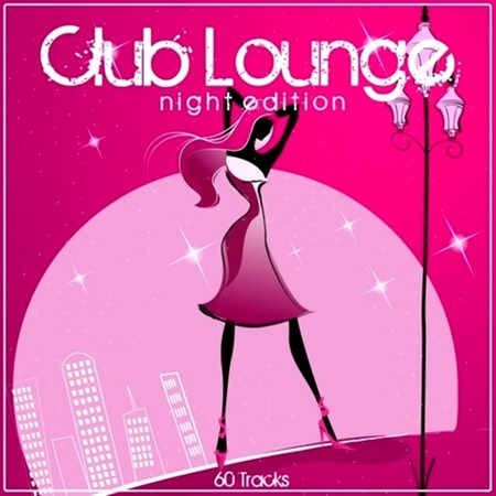 Club Lounge Night Edition (2013)