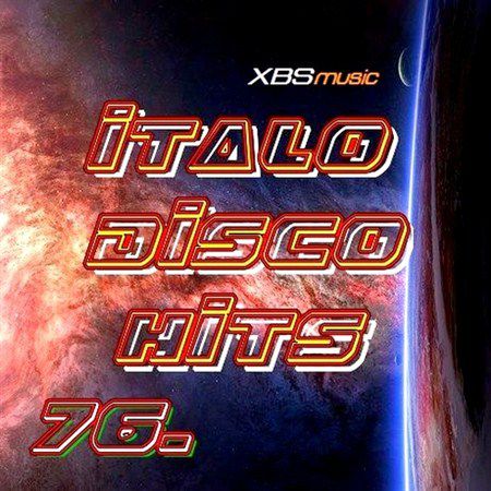 Italo Disco Hits Vol. 76 (2013)