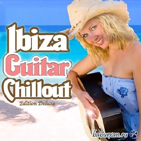 Ibiza Guitar Chillout (2013)