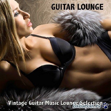Guitar del Mar - Guitar Lounge: Vintage Guitar Music Lounge Selection (2013)