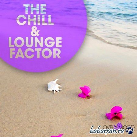 The Chill & Lounge Factor (2013)