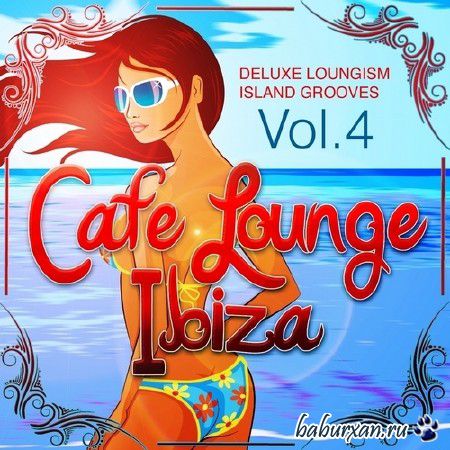 Cafe Lounge Ibiza Vol. 4 (2013)