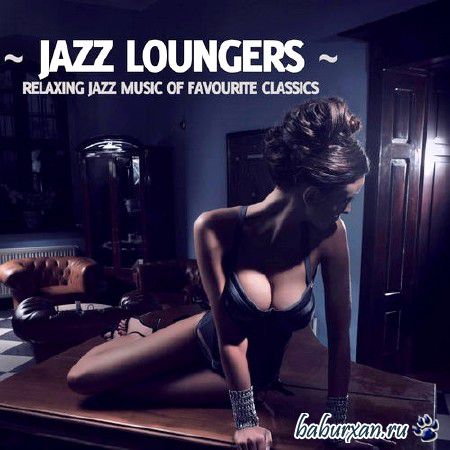Jazz Loungers Vol 1-2 (2013)