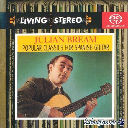 Julian Bream - Popular Classics for Spanish Guitar (2013)