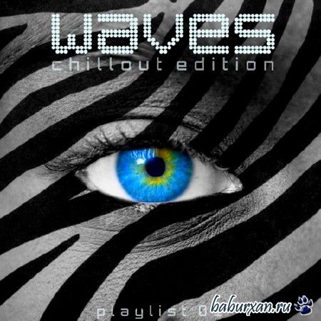 Waves Playlist 01 Chillout Edition (2013)