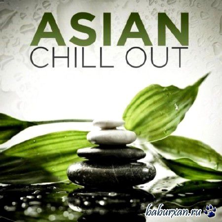 Asian Chill Out (2013)
