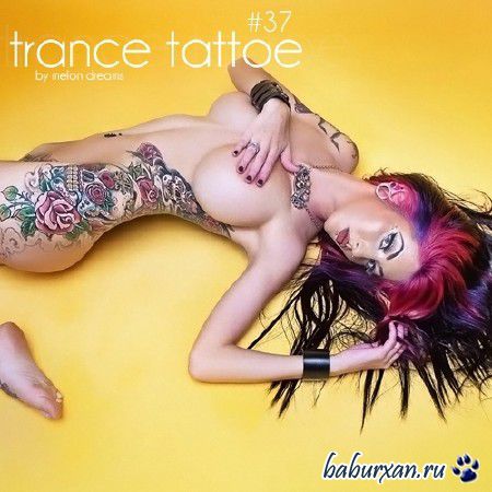 Trance Tattoe #37 (2013)