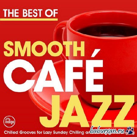 The Best of Smooth Cafe Jazz (2013)