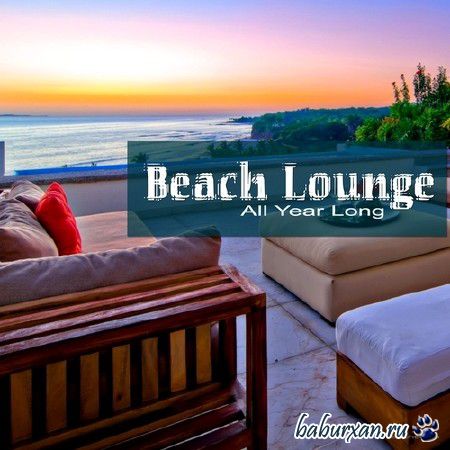 Beach Lounge All Year Long (2013)