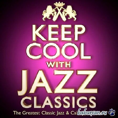 Keep Cool with Jazz Classics (2013)