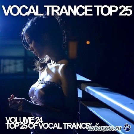 Vocal Trance Top 25 Vol.24 (2013)