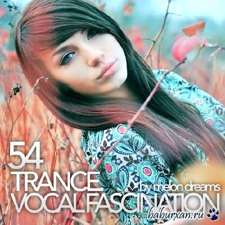Trance. Vocal Fascination 54 (2013)
