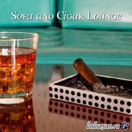 Sofa and Cigar Lounge (2013)