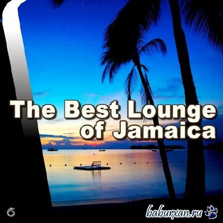 The Best Lounge of Jamaica (2013)