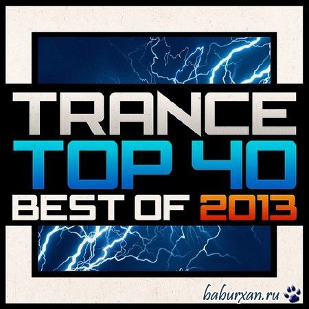 Trance Top 40 Best Of (2013)