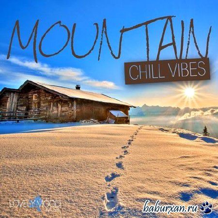 Mountain Chill Vibes (2013)