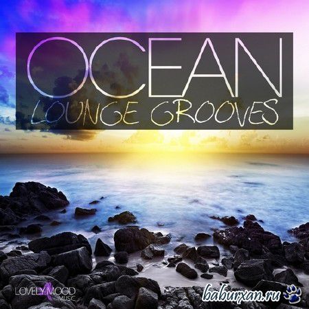 Ocean Lounge Grooves (2013)