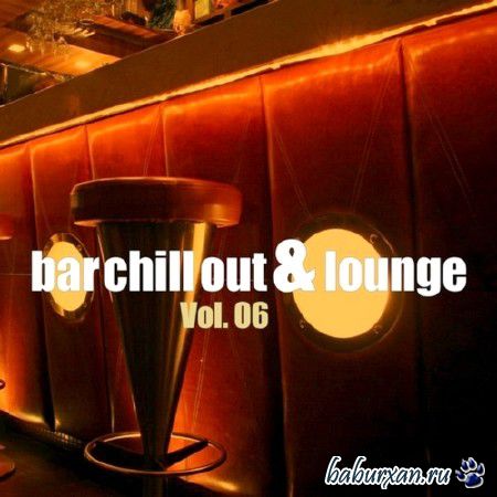 Bar Chill Out & Lounge Vol. 6 (2013)