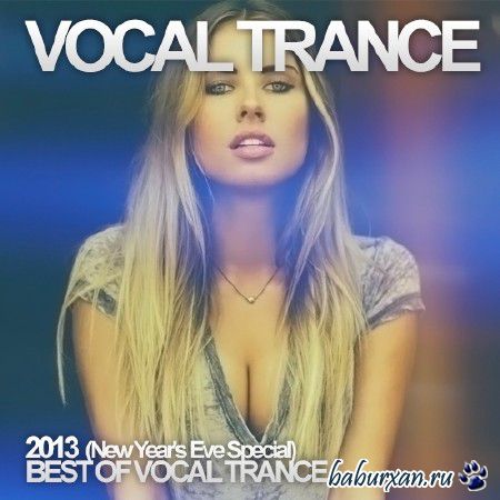 Vocal Trance 2013 (New Year's Eve Special) (2013)