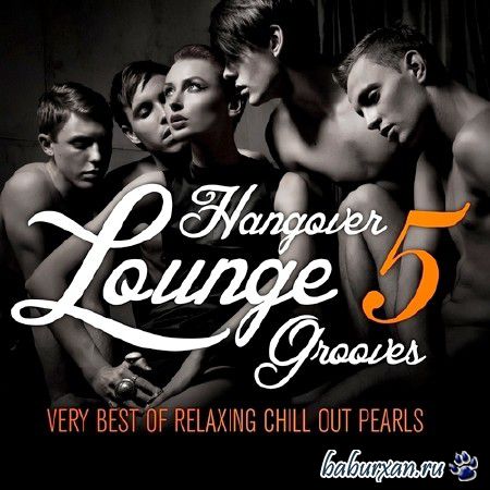 Hangover Lounge Grooves Vol 5 (2013)