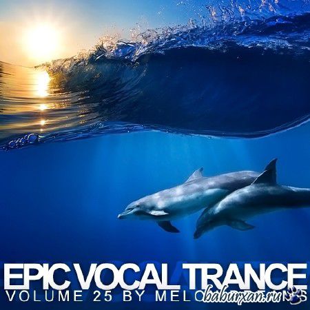 Epic Vocal Trance Volume 25 (2013)