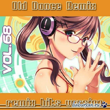 Old Dance Remix Vol.68 (2013)