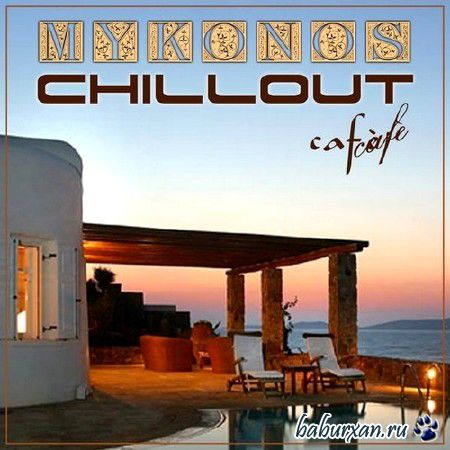 Mykonos Chillout Cafe (2014)