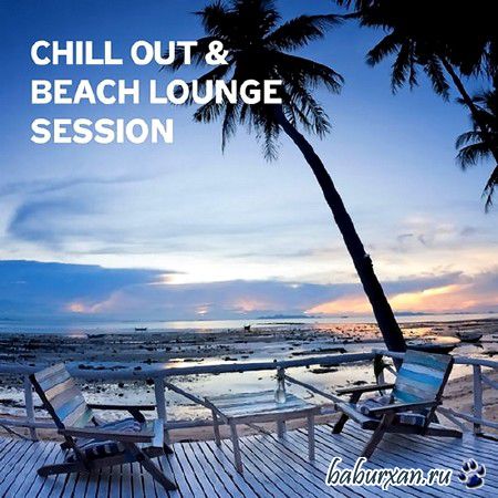 Chill Out and Beach Lounge Session (2014)