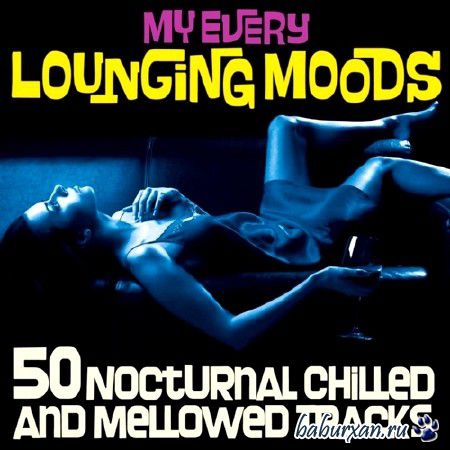 My Every Lounging Moods (2014)