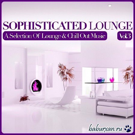 Sophisticated Lounge Vol.3 (2014)