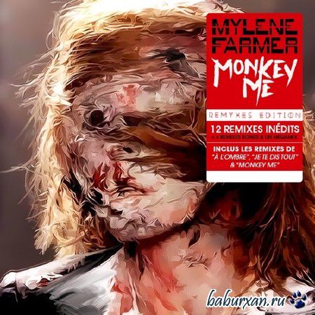 Mylene Farmer - Monkey Me [Remyxes Edition] (2014)