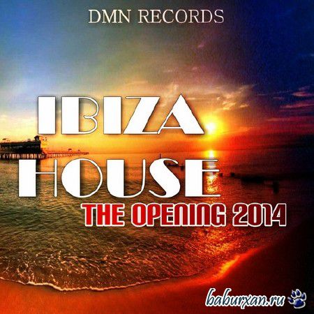 Ibiza House the Opening (2014)