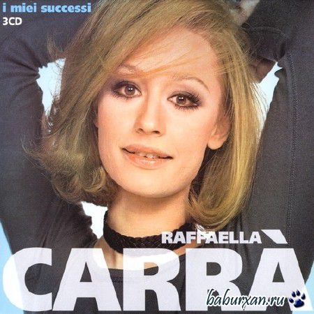 Raffaella Carra - I Miei Successi (2011)