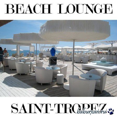 Fly Project - Beach Lounge Saint Tropez (2014)