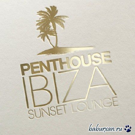 Penthouse Ibiza Sunset Lounge (2014)