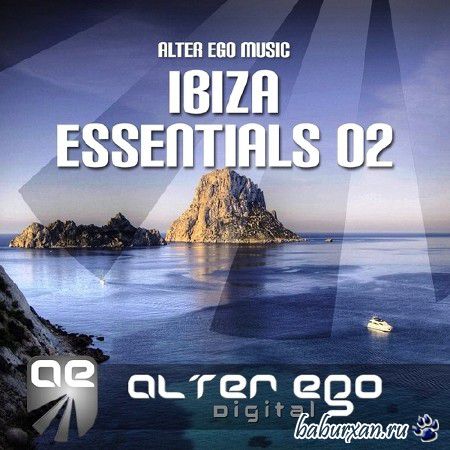 Alter Ego Music Ibiza Essentials 02 (2014)