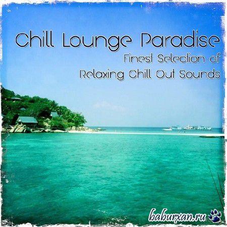Chill Lounge Paradise (2014)