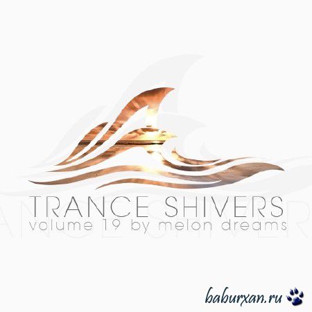 Trance Shivers Volume 19 (2014)