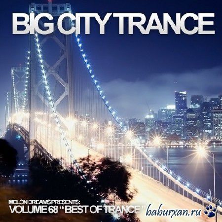 Big City Trance Volume 68 (2014)