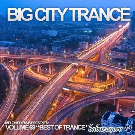 Big City Trance Volume 69 (2014)