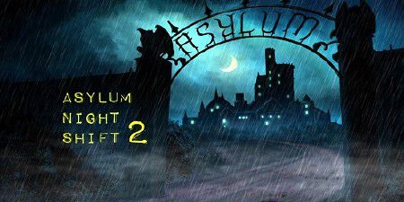 Asylum Night Shift 2 v1.0