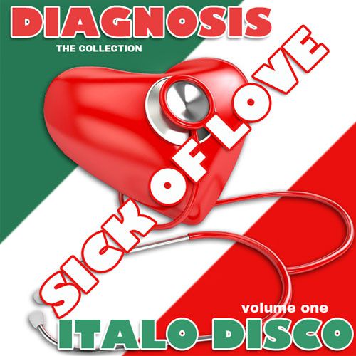 Diagnosis - Sick of Love Italo Disco (2015)