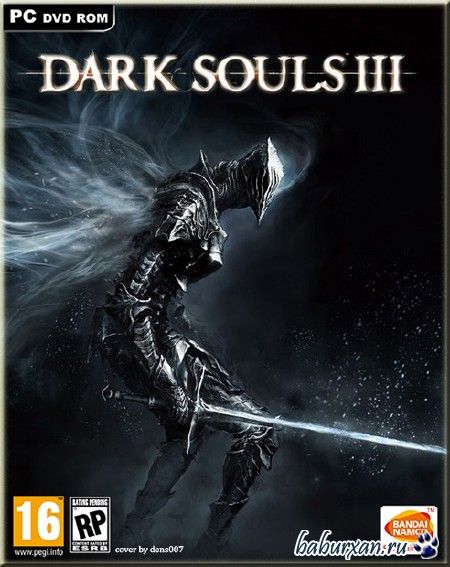 Dark Souls 3: Deluxe Edition (2016/RUS/ENG/RePack от Valdeni)
